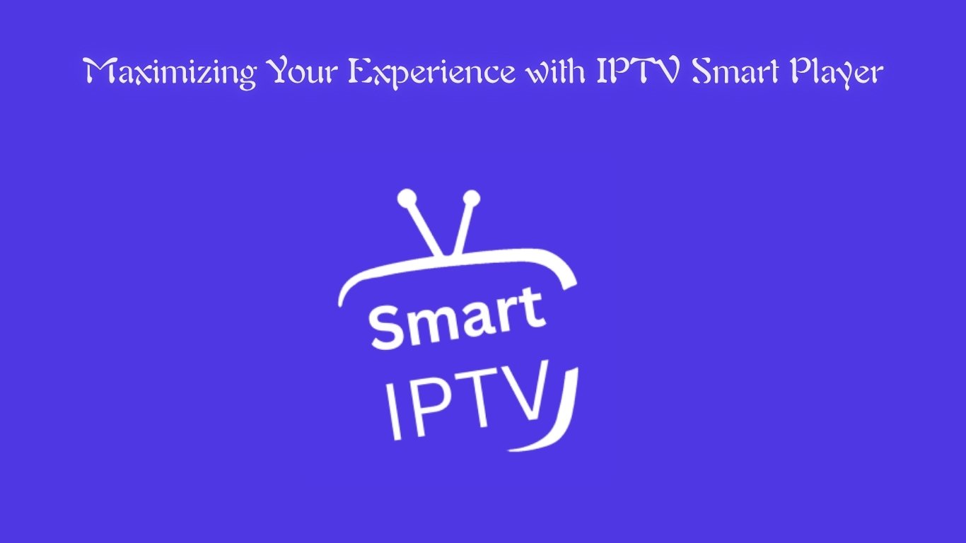 IPTV Smart Player