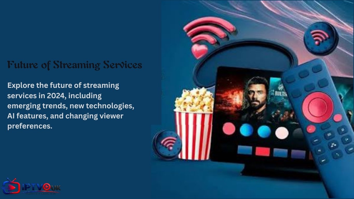 Future of streaming services